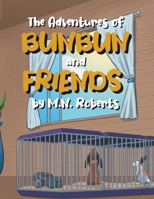 The Adventures of Bunbun and Friends 1956010424 Book Cover