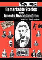 Remarkable Stories of the Lincoln Assassination 0977712567 Book Cover