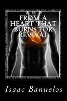 From A Heart That Burns For Revival 1523638028 Book Cover