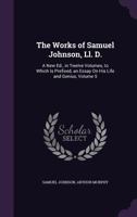 The Works of Samuel Johnson: A New Edition in Twelve Volumes, with an Essay of His Life and Genius, Volume 5 1010510371 Book Cover