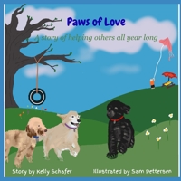 Paws of Love: A story of helping others all year long B0FXH5YPZB Book Cover