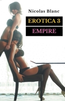 Erotica 3: Empire B0CSY61KMX Book Cover