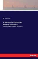 A. Heinrichs Deutscher Buhnenalmanach 3742887343 Book Cover