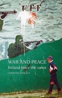 War and Peace: Ireland since the 1960s 1861897790 Book Cover