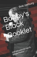 Bobby's Black Booklet: met een selectie van 'A Simple Poetry' (Dutch Edition) B0HCMBZ8M5 Book Cover