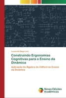Construindo Ergonomias Cognitivas para o Ensino da Dinâmica 3841713092 Book Cover