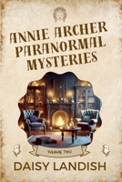 Annie Archer Paranormal Mysteries 1998688054 Book Cover