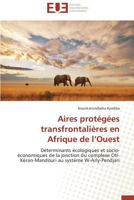 Aires Prota(c)Ga(c)Es Transfrontalia]res En Afrique de L Ouest 3841736815 Book Cover