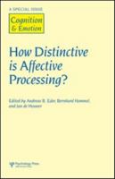 How Distinctive Is Affective Processing?: A Special Issue Of Cognition And Emotion (Special Issues Of Cognition And Emotion) 1138883174 Book Cover