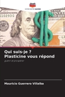 Qui suis-je ? Plasticine vous répond (French Edition) 6207046536 Book Cover
