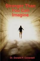 Stranger Than You Can Imagine 1435745418 Book Cover