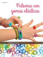 Pulseras con gomas elásticas 8416012393 Book Cover