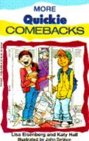 More Quickie Comebacks 0590472968 Book Cover