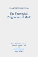 The Theological Programme of Mark: Exegesis and Function of Mark 1:1,2-15 316160220X Book Cover