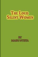 The Loud Silent Women 1438916426 Book Cover