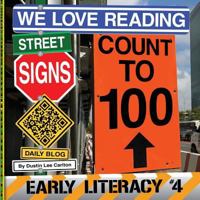 We Love Reading Street Signs: Count To 100 1798485133 Book Cover