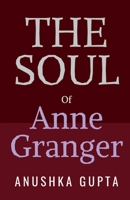 The Soul of Anne Granger B0BNLSPSG5 Book Cover