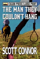The Man They Couldn't Hang 151906036X Book Cover