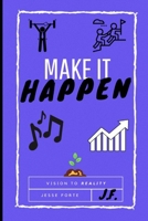 Make It Happen: For The Hood B08MSJ4SL7 Book Cover