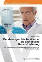 Der Demographische Wandel ALS Betriebliche Herausforderung 3639640942 Book Cover