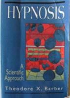 Hypnosis: A scientific approach 0884370089 Book Cover