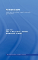 Neoliberalism: National and Regional Experiments with Global Ideas 0415458668 Book Cover