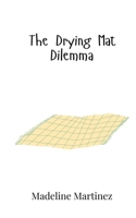 The Drying Mat Dilemma 9908019015 Book Cover