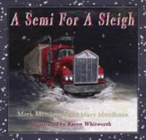 A Semi for a Sleigh 1594330204 Book Cover