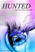 Hunted (The Katy Lily Series) 1329839072 Book Cover