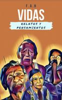 Vidas: Relatos y Pensamientos (Spanish Edition) 1737033720 Book Cover