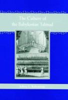 The Culture of the Babylonian Talmud 0801882656 Book Cover