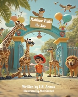 Matthew Visits the Zoo 1961610426 Book Cover