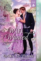 Wife Wanted: A Regency Historical Romance (All for Love) 1969349662 Book Cover