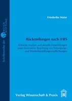 Ruckstellungen Nach Ifrs: Kritische Analyse Und Aktuelle Entwicklungen Unter Besonderer Beachtung Von Entsorgungs- Und Wiederherstellungsverpflichtung 3896735152 Book Cover