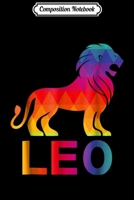 Composition Notebook: Leo Lion For August And July Birthday Gift Journal/Notebook Blank Lined Ruled 6x9 100 Pages 1702185850 Book Cover