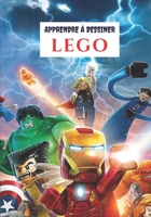 Apprendre à dessiner LEGO: J'apprends à dessiner étape par étape par une méthode simple et efficace Pour les enfants et adultes B08XZF6FZP Book Cover