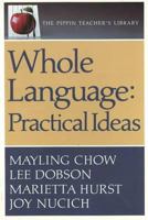 Whole Language Practical Ideas : Practical Ideas (The Pippin Teacher's Library) 0887510329 Book Cover