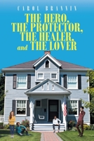 The Hero, the Protector, the Healer, and the Lover 1098018923 Book Cover