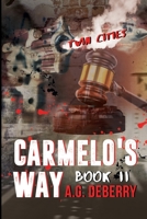 Carmelo's Way: 187 Assassins Part II 1300029900 Book Cover