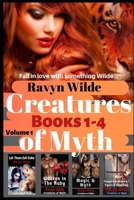 Creatures of Myth Series, Volume 1 (Books 1 - 4): Dark Paranormal Romance (Vampires, Shifters, Druid Mages, and Dragons) 1087054761 Book Cover