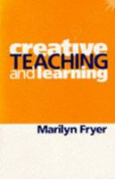 Creative Teaching and Learning 1853962562 Book Cover