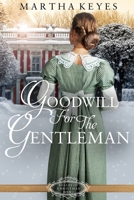 Goodwill for the Gentleman (Belles of Christmas) 1698843089 Book Cover