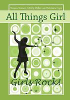 All Things Girl: Girls Rock! 0981885438 Book Cover