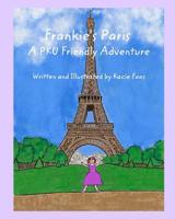 Frankie's Paris A PKU Friendly Adventure 0368683893 Book Cover