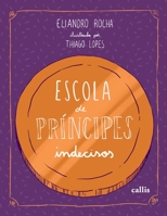 Escola de príncipes indecisos 6555960523 Book Cover
