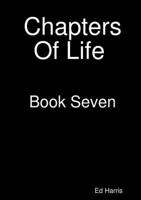 Chapters Of Life Book Seven 1326219014 Book Cover