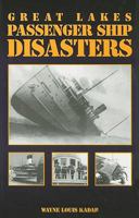 Great Lakes Passenger Ship Disasters 1892384299 Book Cover