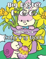 Big Easter EGG Coloring Book: A Fun Activity Happy Easter Things and Other Cute Stuff Coloring and Guessing Game for Kids, Toddler and Preschool B08Z2PWDHC Book Cover