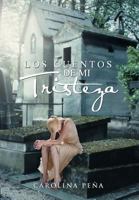 Los Cuentos de Mi Tristeza 1463309228 Book Cover