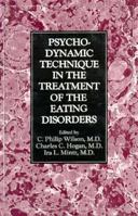 Psychodynamic Technique in the Treatment of the Eating Disorders 0876686226 Book Cover